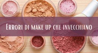 Attenta a questi errori con il trucco o sembrerai vent’anni più vecchia: ecco perché non ti vedi bella allo specchio