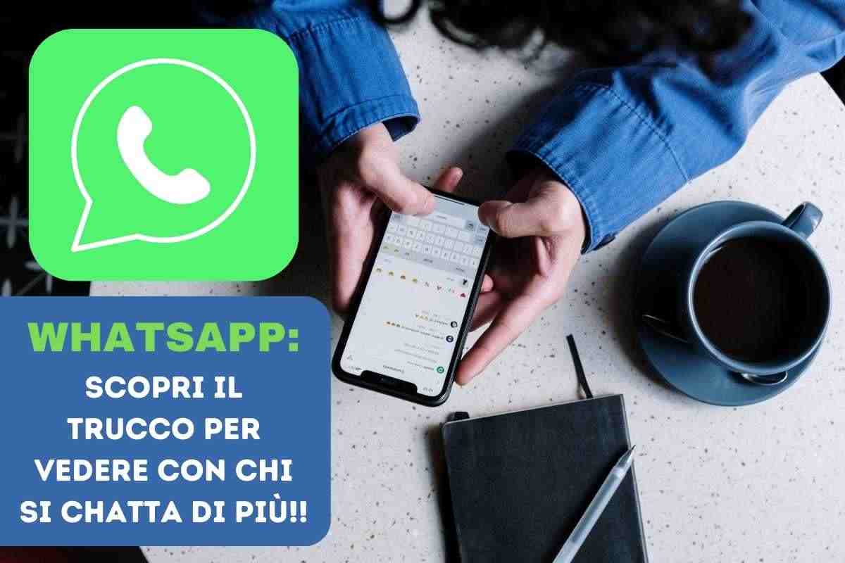 ecco il trucco per capire con chi si chatta più tempo su whatsapp